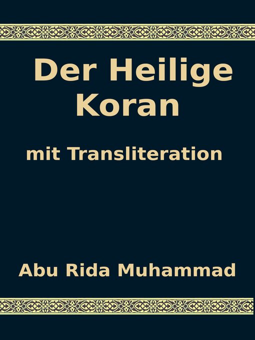 Title details for Der Heilige Koran by Abu Rida Muhammad - Available
